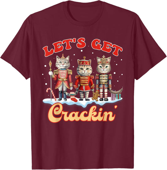 Lets Get Crackin' Three Cats Nutcrackers Christmas Teacher T-Shirt - T-Shirt | Maroon