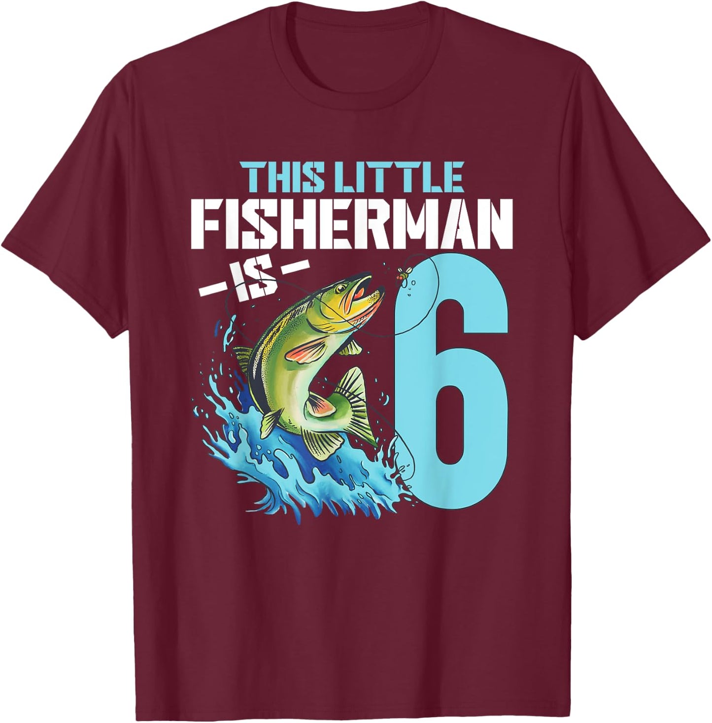 Boys Fishing Birthday Shirt 6 Year Old Boy Fisherman Kids T-Shirt - T-Shirt | Maroon
