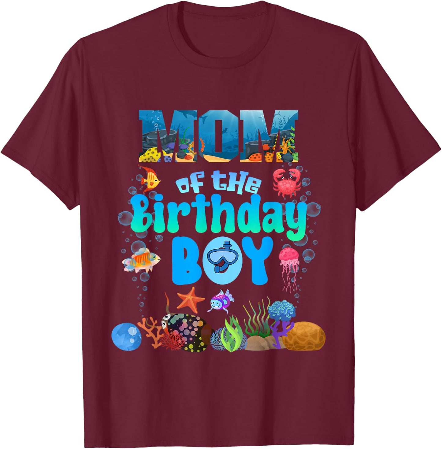 Mom Of The Birthday Boy Aquarium Sea Animals Matching T-Shirt - T-Shirt | Maroon