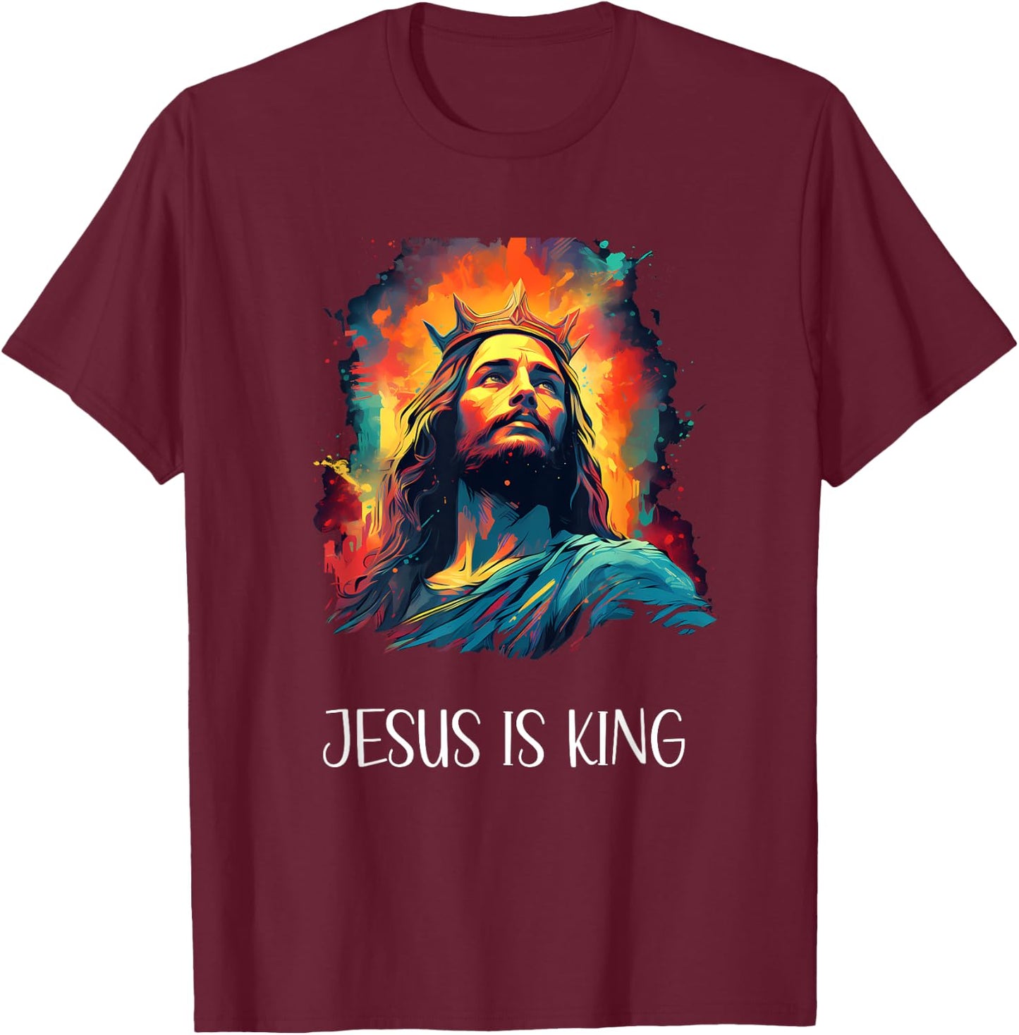 Jesus is King of Christian Faith , Women, Kids, Teens T-Shirt - T-Shirt | Maroon