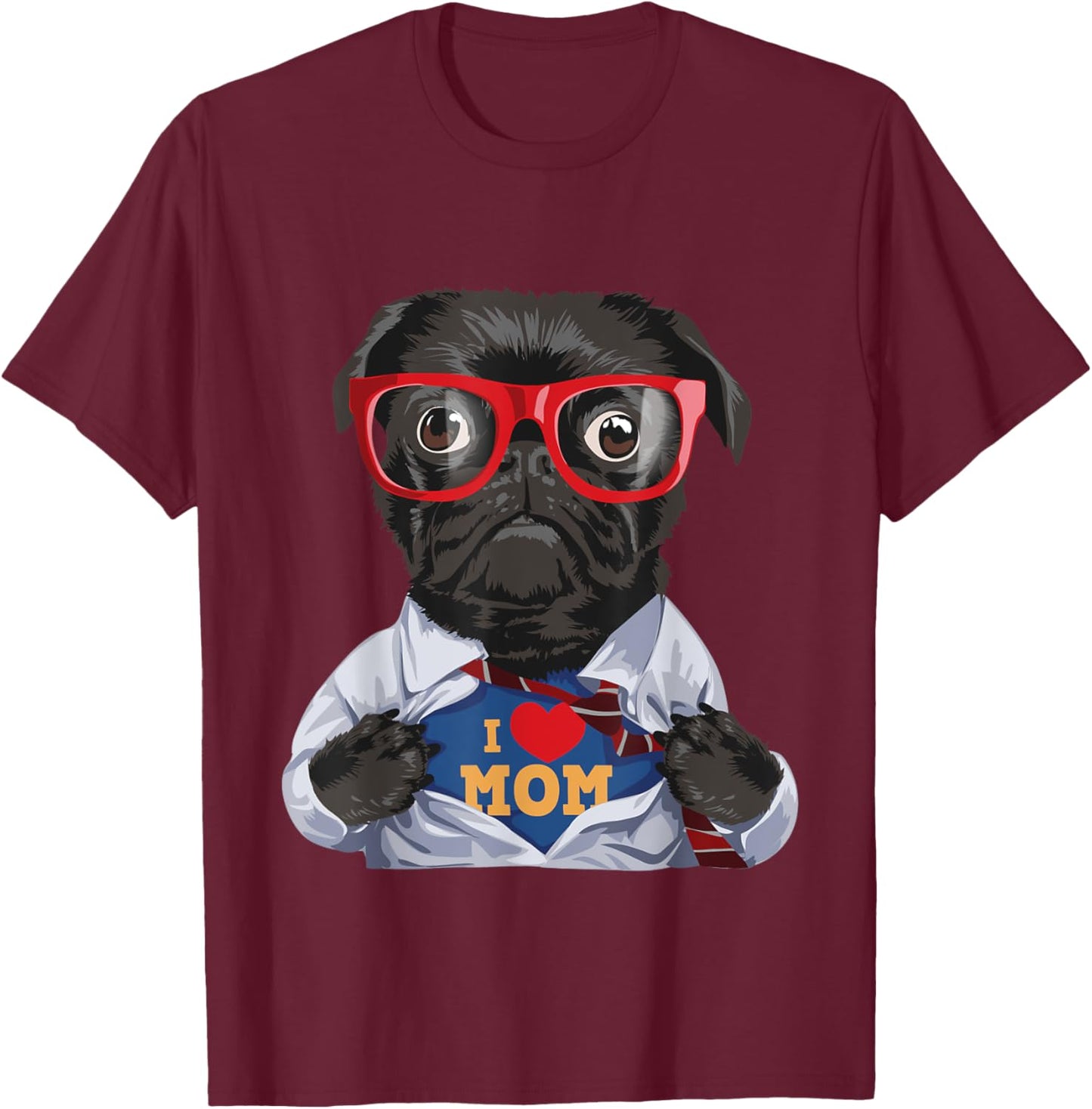 I Love Mom - Mother's Day Pug Owner Dog Lover Pet Trainer T-Shirt - T-Shirt | Maroon