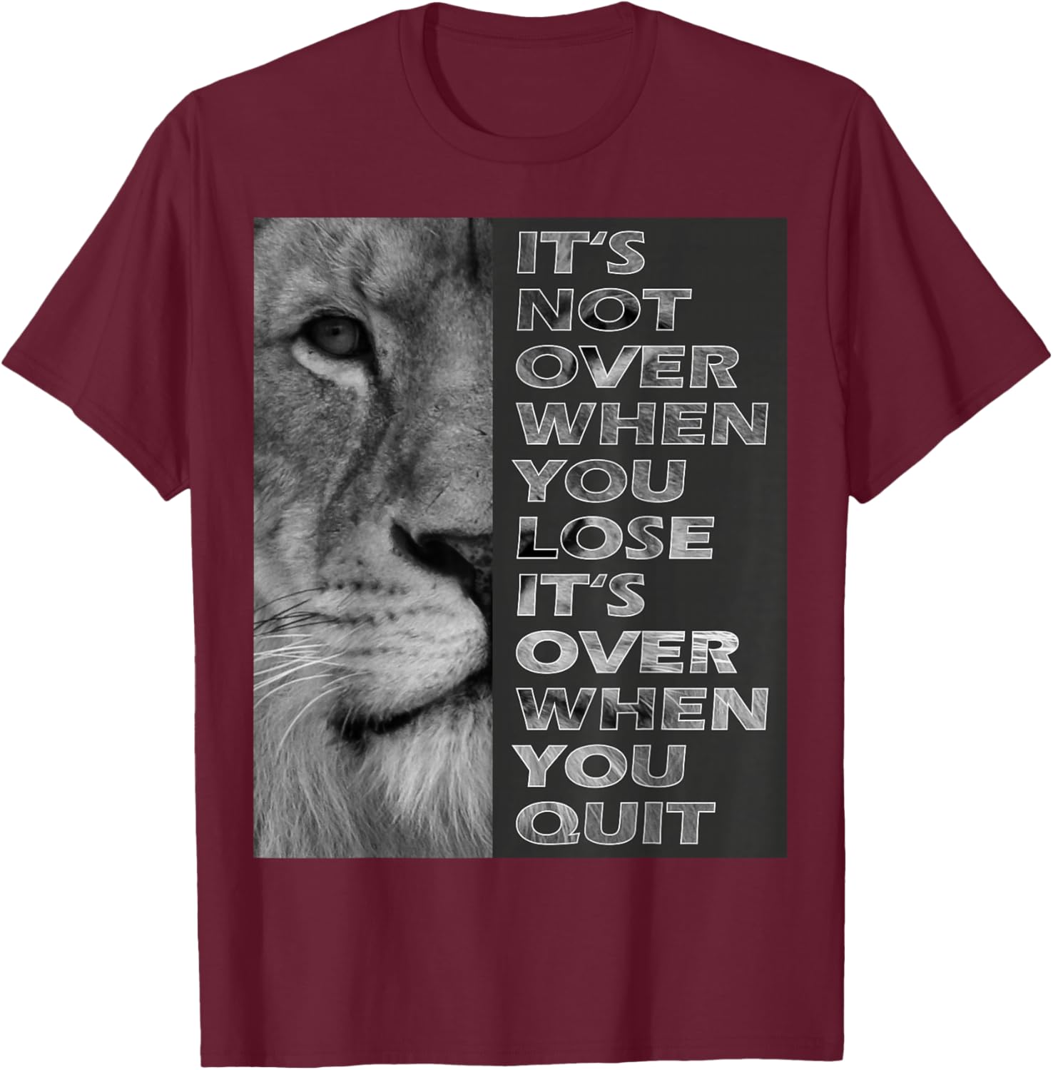 It's Not Over When You Lose - Do Not Quit - Sport Motivation T-Shirt - T-Shirt | Maroon