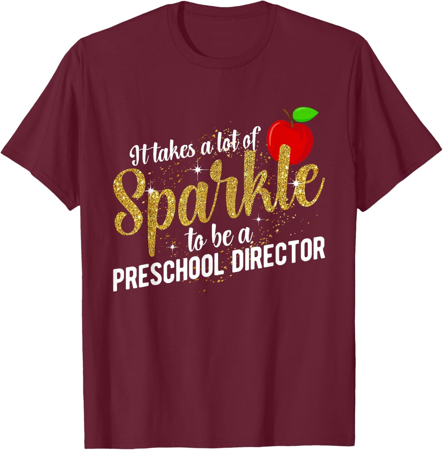 To Be A Preschool Director Of Preschool Directors T-Shirt - T-Shirt | Maroon