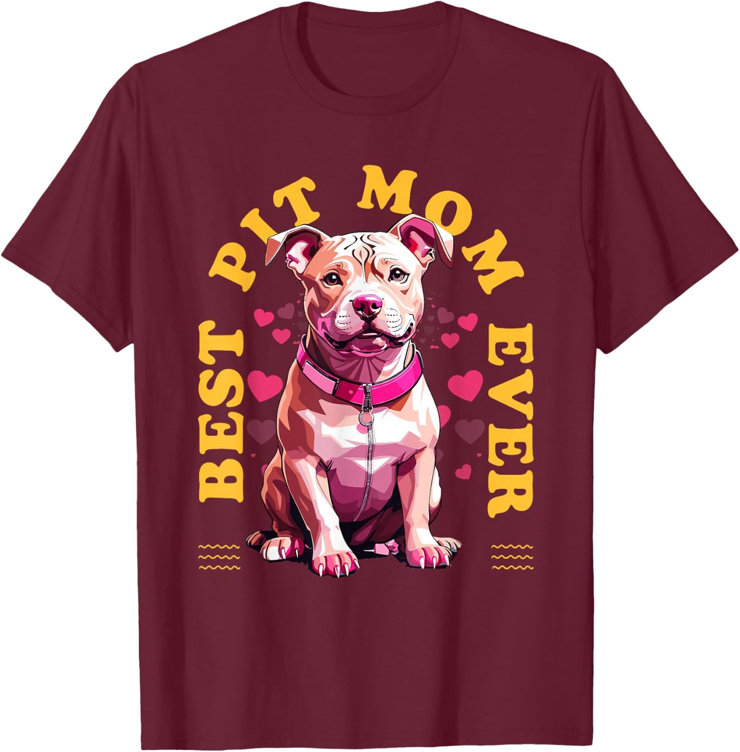 Best Pitbull Mom Ever Pit Owner Pitbull Lovers Dog Mother Women Girls Kids T-Shirt - T-Shirt | Maroon
