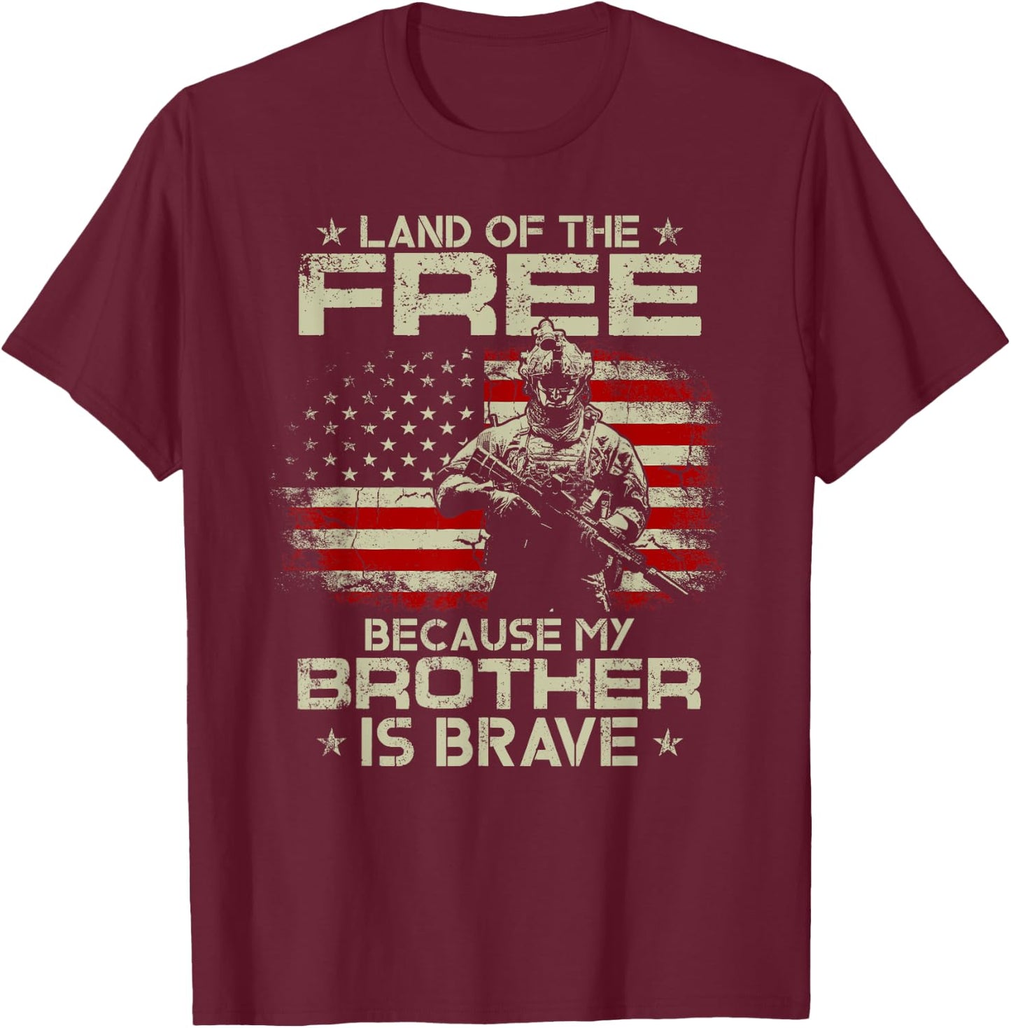 USA Veteran Land Of The Free Because My Brother Is Brave T-Shirt - T-Shirt | Maroon
