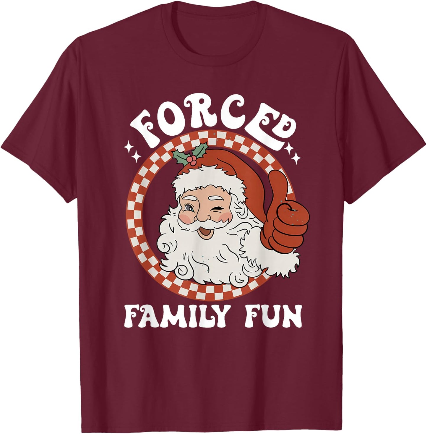 Forced Family Fun Sarcastic Christmas Funny Family Xmas PJs T-Shirt - T-Shirt | Maroon