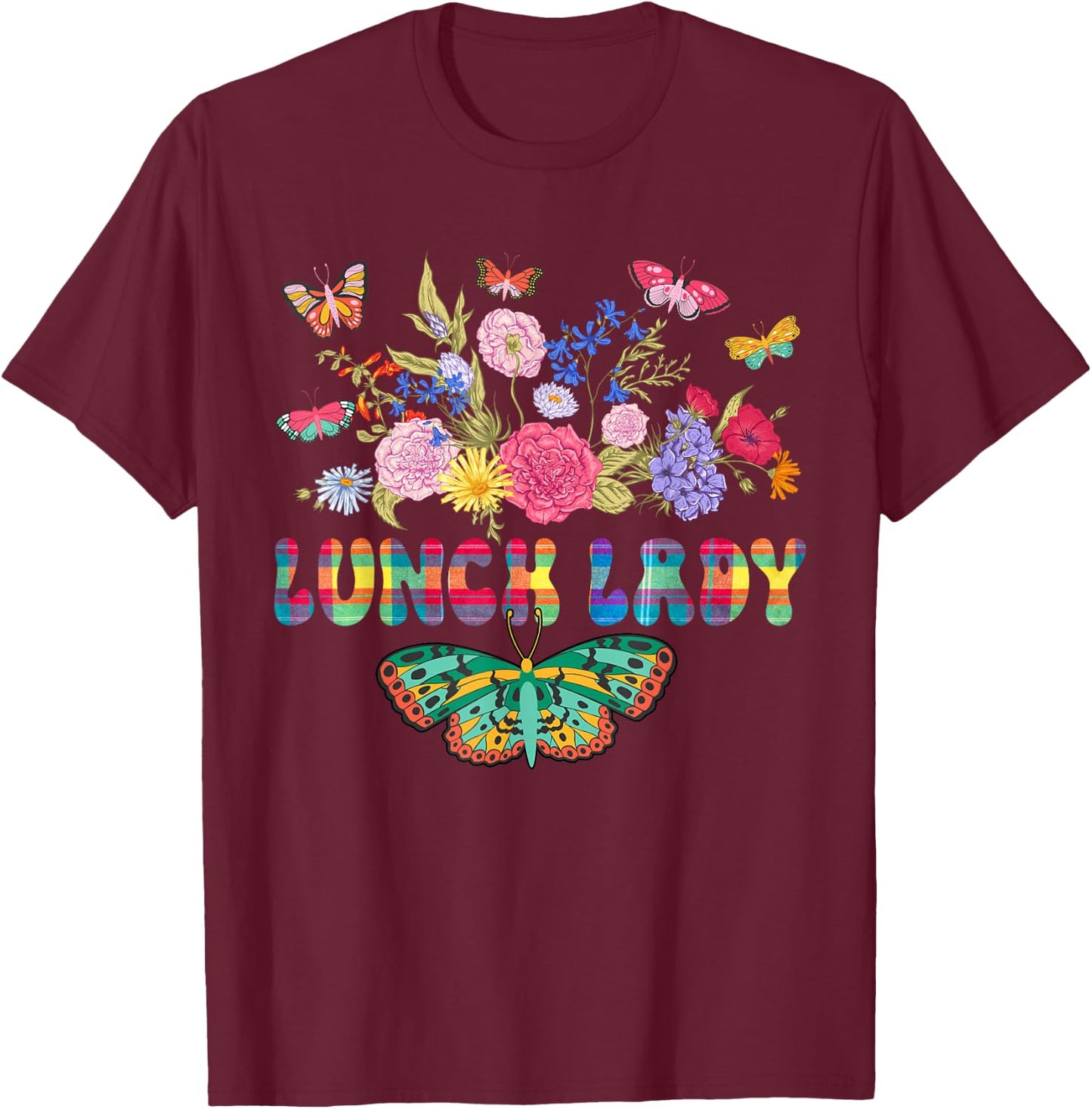 Lunch Lady Cute Flowers Butterflies Costume Lunch Lady Lover T-Shirt - T-Shirt | Maroon