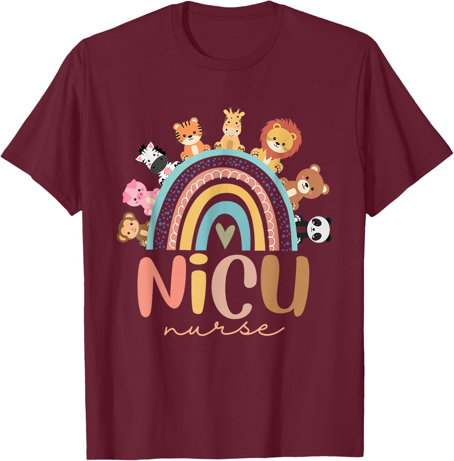 Nicu Nurse Rainbow Animal Neonatal Nicu Nurse Appreciation T-Shirt - T-Shirt | Maroon