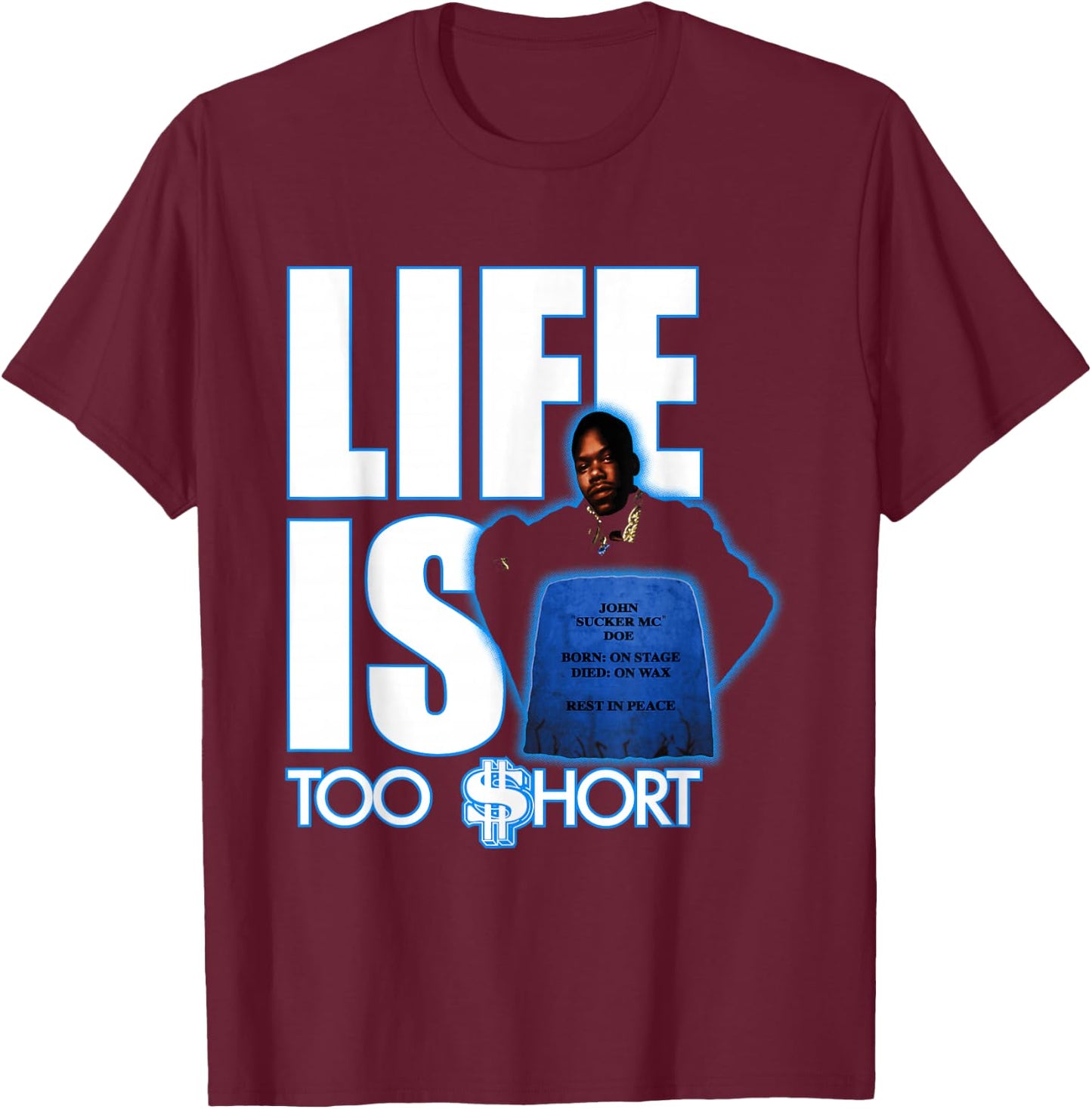 Too Short - Life Is T-Shirt - T-Shirt | Maroon