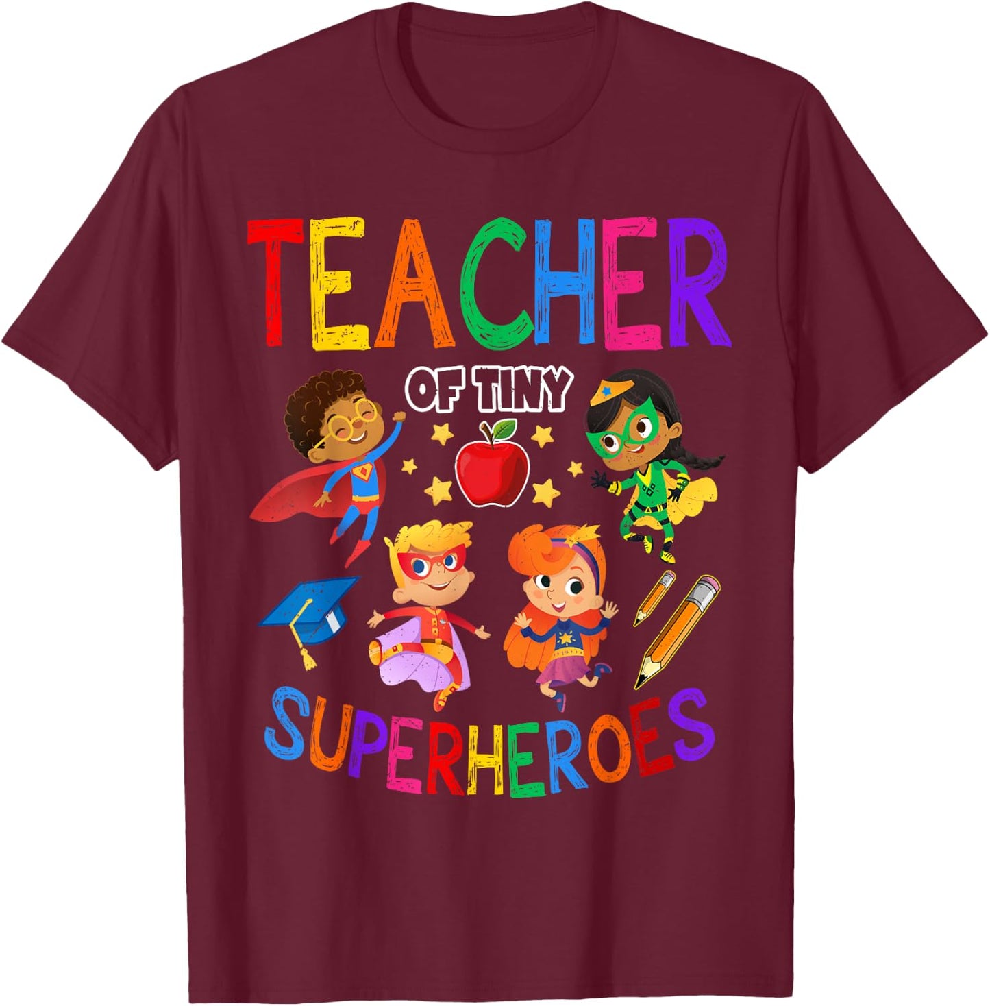 Kindergarten Prek Teacher Of Tiny Superheroes Back To School T-Shirt - T-Shirt | Maroon