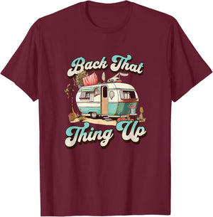 BACK THAT THING UP - Funny Camper Trailer Vacation T-Shirt - T-Shirt | Maroon