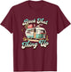 BACK THAT THING UP - Funny Camper Trailer Vacation T-Shirt - T-Shirt | Maroon