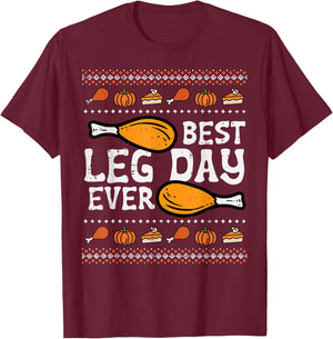 Best Leg Day Ever Turkey Funny Thanksgiving Men Women Kids T-Shirt - T-Shirt | Maroon
