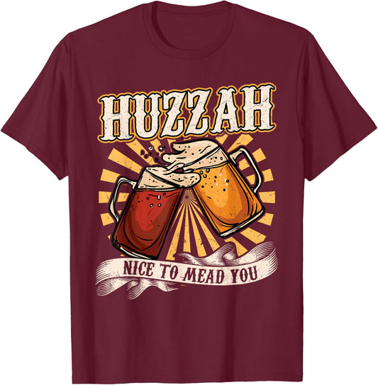 Huzzah - Nice To Mead You - Ren Faire T-Shirt - T-Shirt | Maroon
