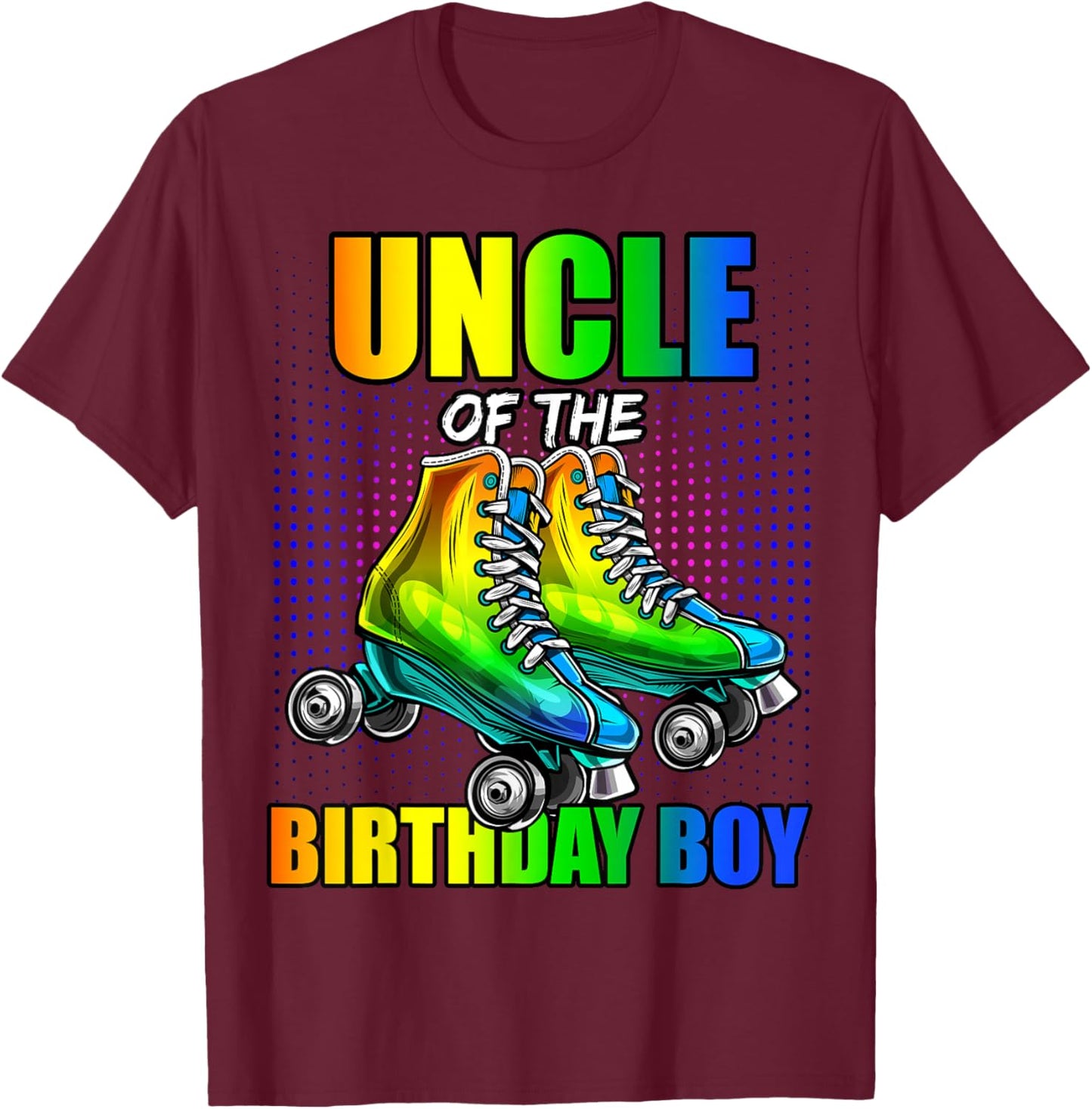 Uncle Birthday Boy Roller Skating Birthday Matching Family T-Shirt - T-Shirt | Maroon