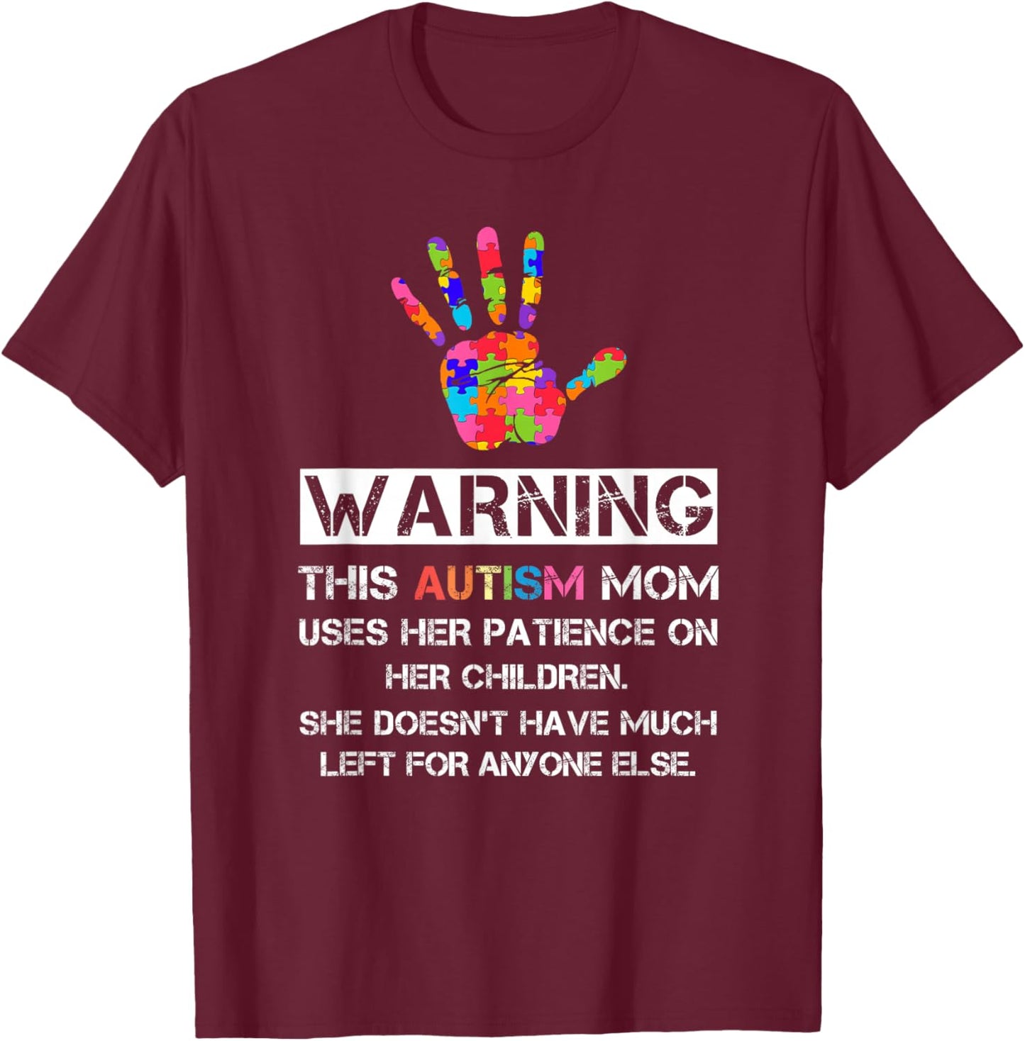 Autism Awareness Warning This Autism Mom T-Shirt - T-Shirt | Maroon