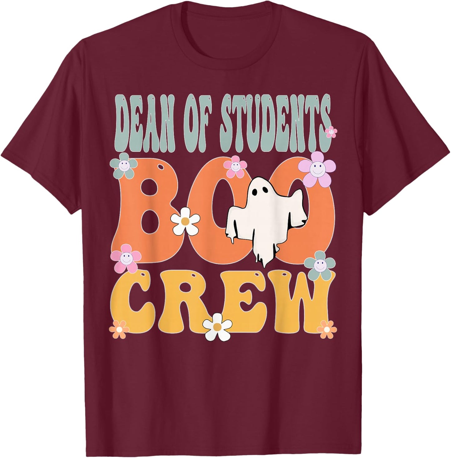 Dean Of Students Boo Crew Ghost Groovy Halloween T-Shirt - T-Shirt | Maroon