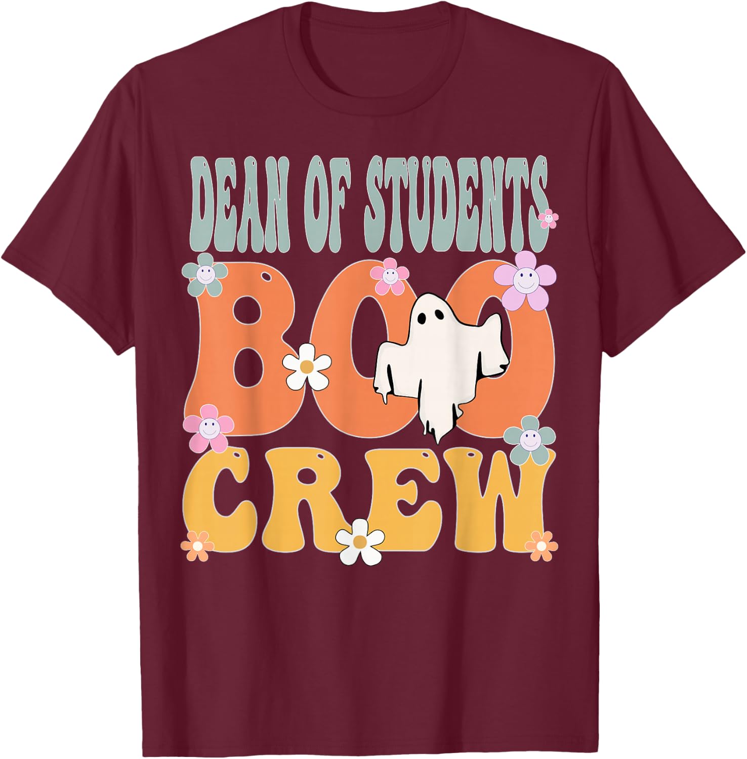 Dean Of Students Boo Crew Ghost Groovy Halloween T-Shirt - T-Shirt | Maroon