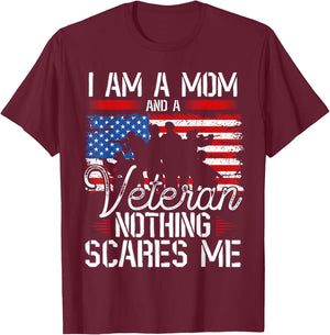 I Am A Mom And A Veteran Nothing Scares Me Veteran T-Shirt - T-Shirt | Maroon