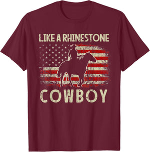 Vintage Western Country USA FLag Like A Rhinestone Cowboy T-Shirt - T-Shirt | Maroon