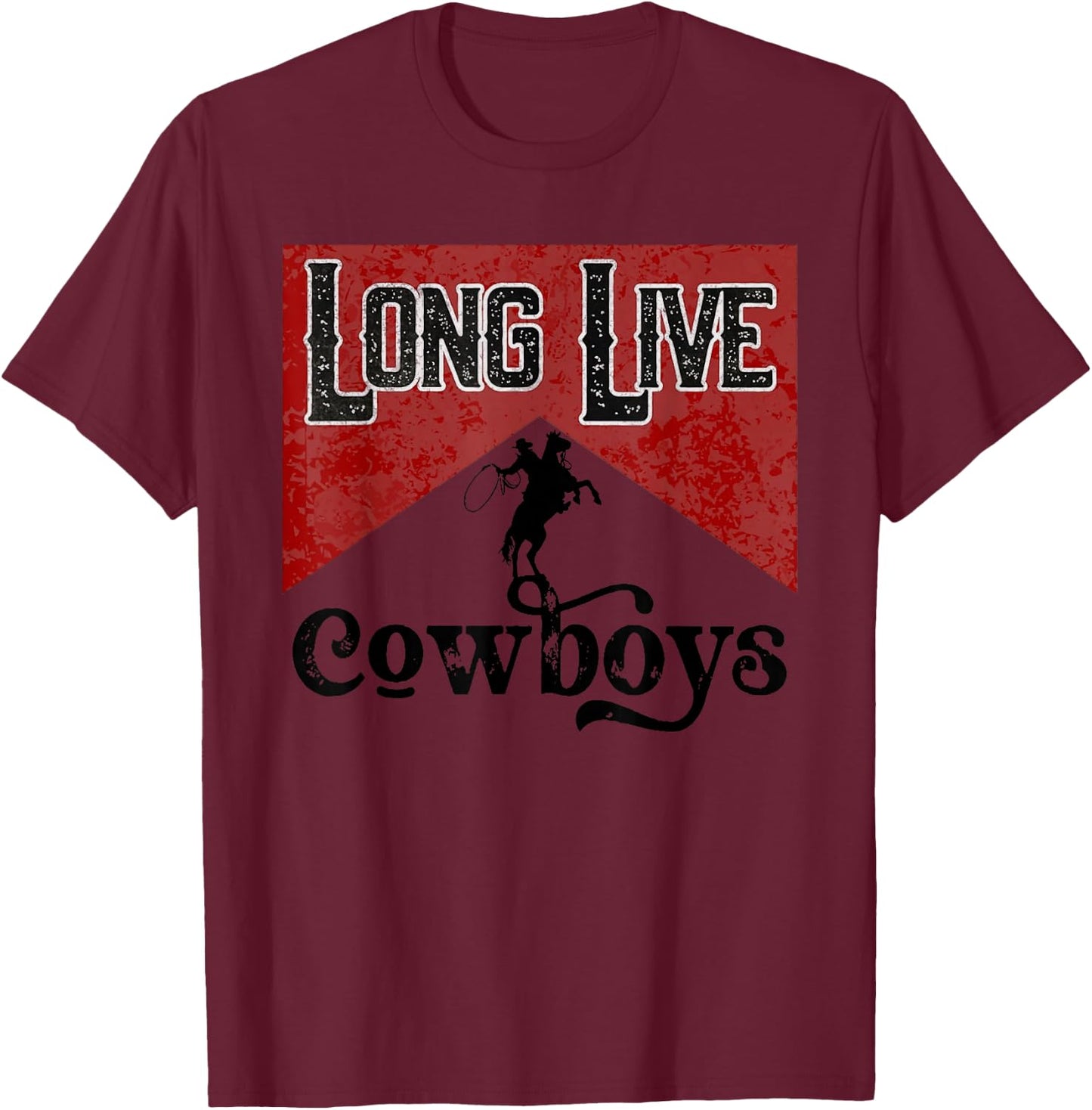 Long Live Howdy Rodeo Western Country Southern Cowboys T-Shirt - T-Shirt | Maroon