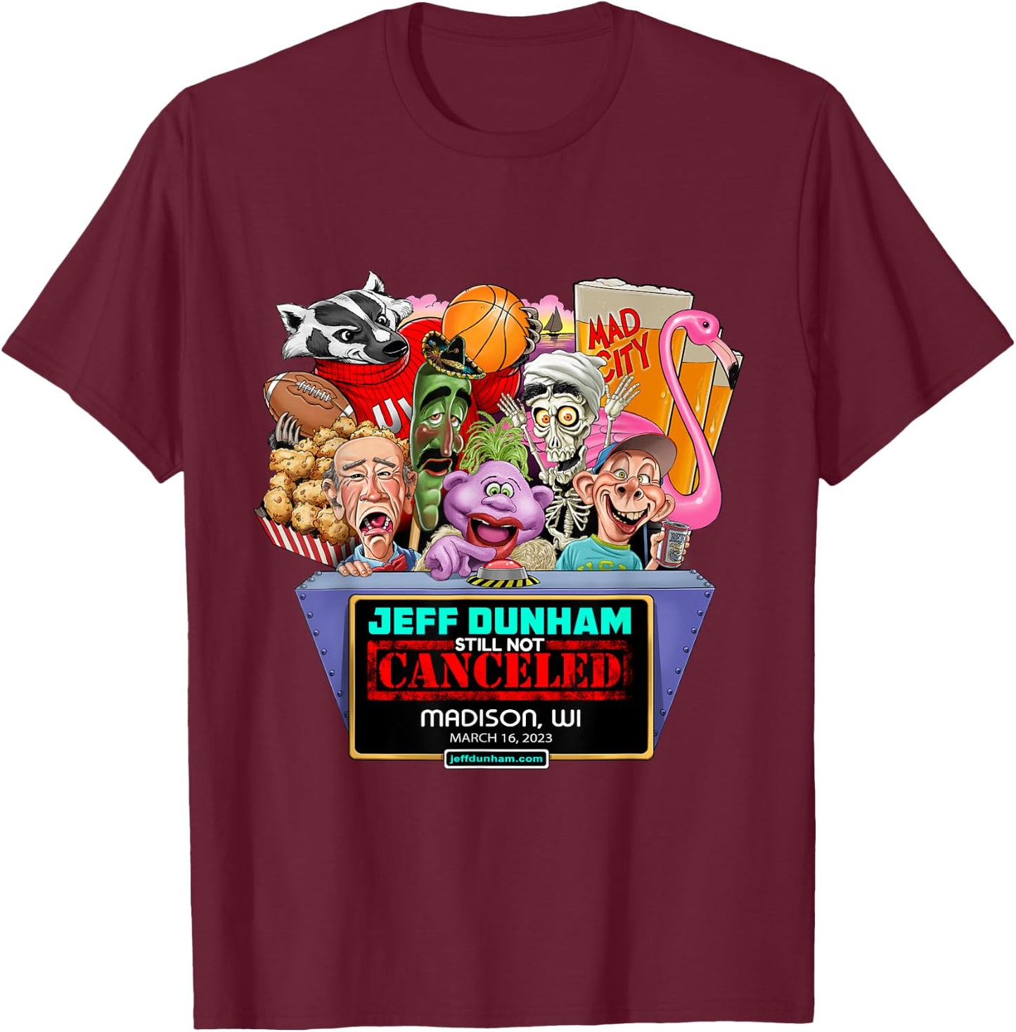 Jeff Dunham Madison, WI (2023) T-Shirt - T-Shirt | Maroon