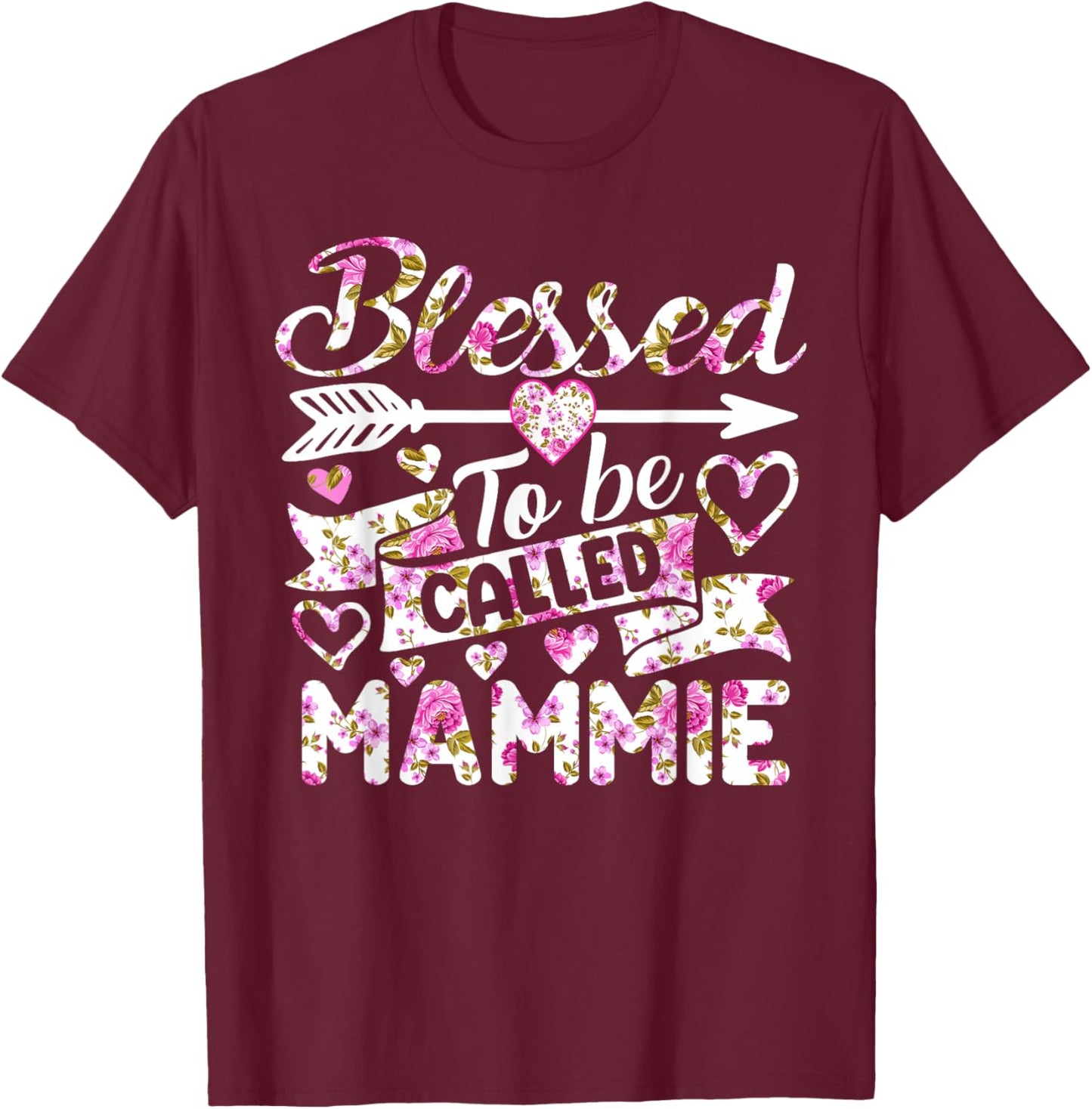 Blessed To Be Called Mammie Shirt Funny Grandma Mother's Day T-Shirt - T-Shirt | Maroon