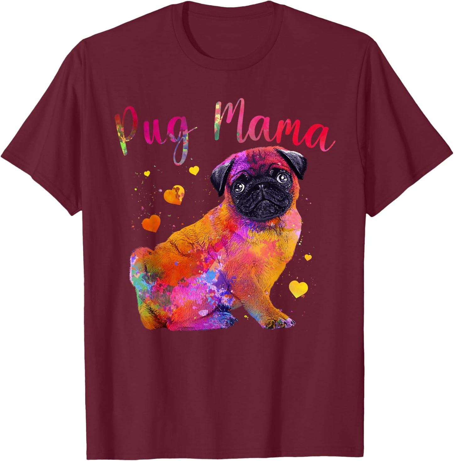Cool Pug Mama For Mom Women Dog Pug Lovers Fur Baby Puppy T-Shirt - T-Shirt | Maroon