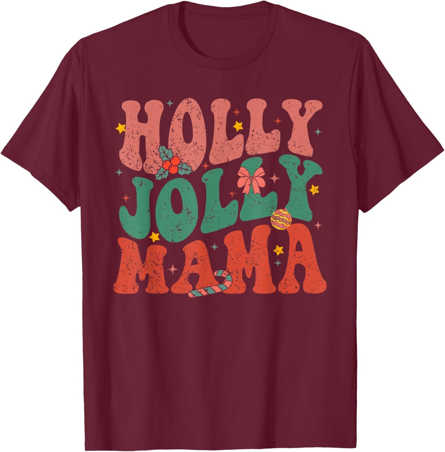 Retro Holly Christmas Jolly Mama, Merry Christmas Holiday T-Shirt - T-Shirt | Maroon