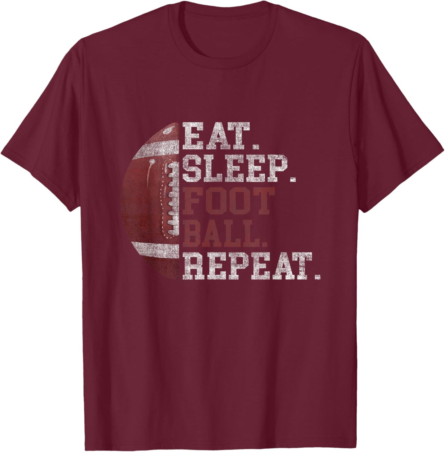 Football Player Eat Sleep Football Repeat Love Football T-Shirt - T-Shirt | Maroon