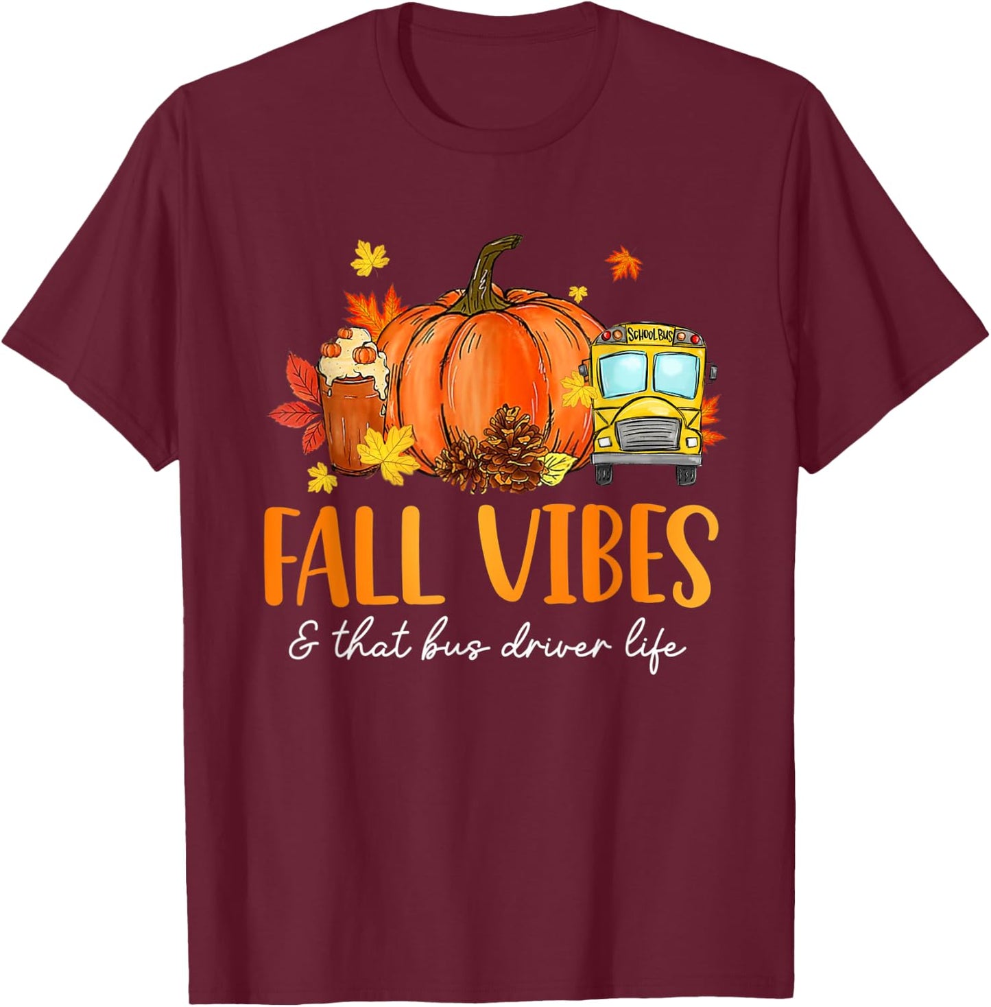 Fall Vibes & That Bus Driver Life Leopard Pumpkin Season T-Shirt - T-Shirt | Maroon