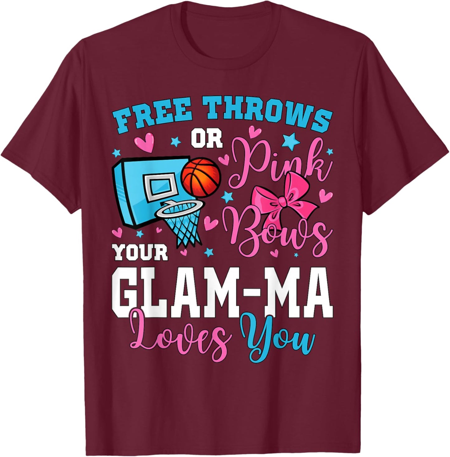 Free Throws or Pink Bows Glam-ma Loves You Gender Reveal T-Shirt - T-Shirt | Maroon