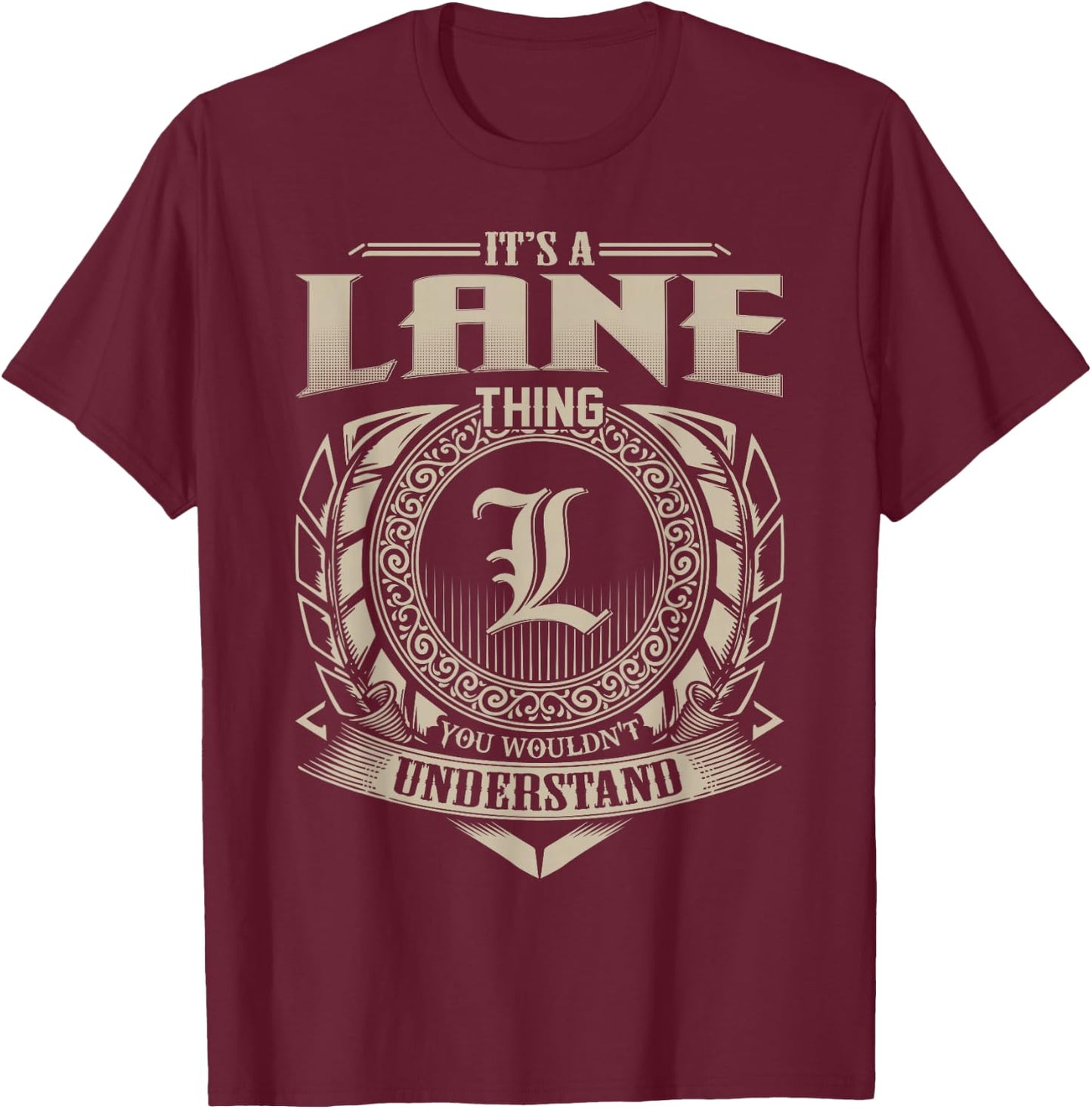 It's A Lane Thing You Wouldn't Understand Name Vintage T-Shirt - T-Shirt | Maroon