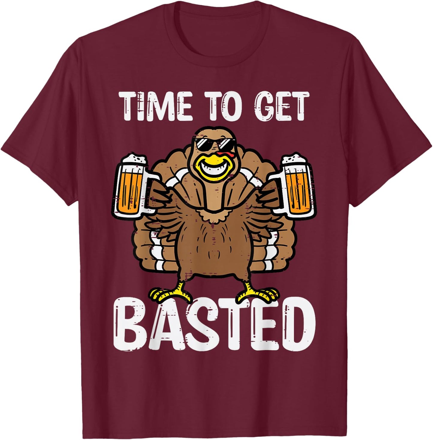 Time To Get Basted Funny Thanksgiving Turkey Day Men Women T-Shirt - T-Shirt | Maroon