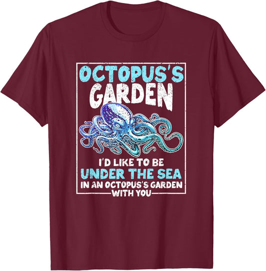 Octopus's Garden Funny Gardening Kraken Octo Lover Octopus T-Shirt - T-Shirt | Maroon