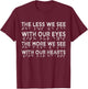 Braille Awareness Less Eyes More Heart Impaired Dots Braille T-Shirt - T-Shirt | Maroon
