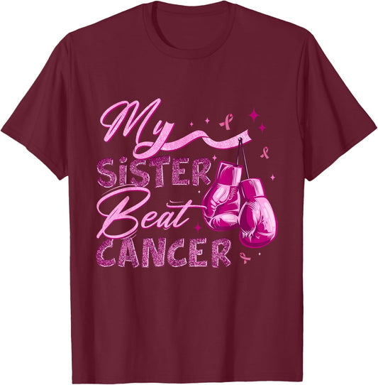 My Sister Beat Cancer Breast Cancer Awareness Support Squad T-Shirt - T-Shirt | Maroon