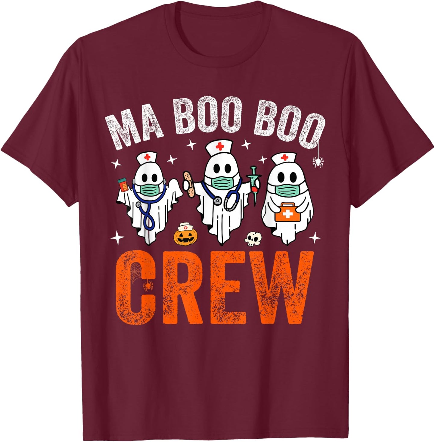 Medical Assistant Crew Funny Halloween MA RN Ghost Costume T-Shirt - T-Shirt | Maroon