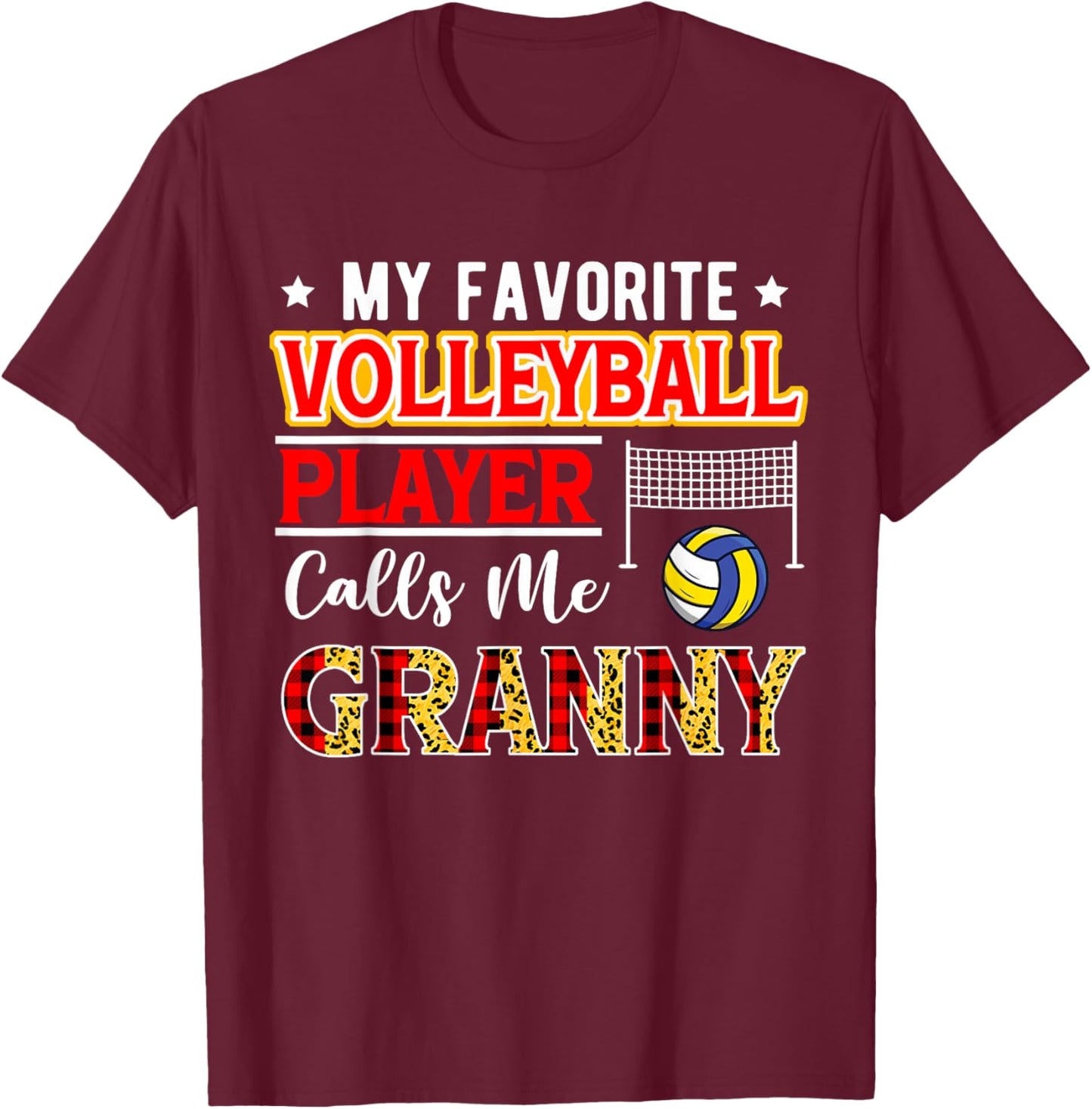 My Favorite Volleyball Player Calls Me Granny Mother's Day T-Shirt - T-Shirt | Maroon