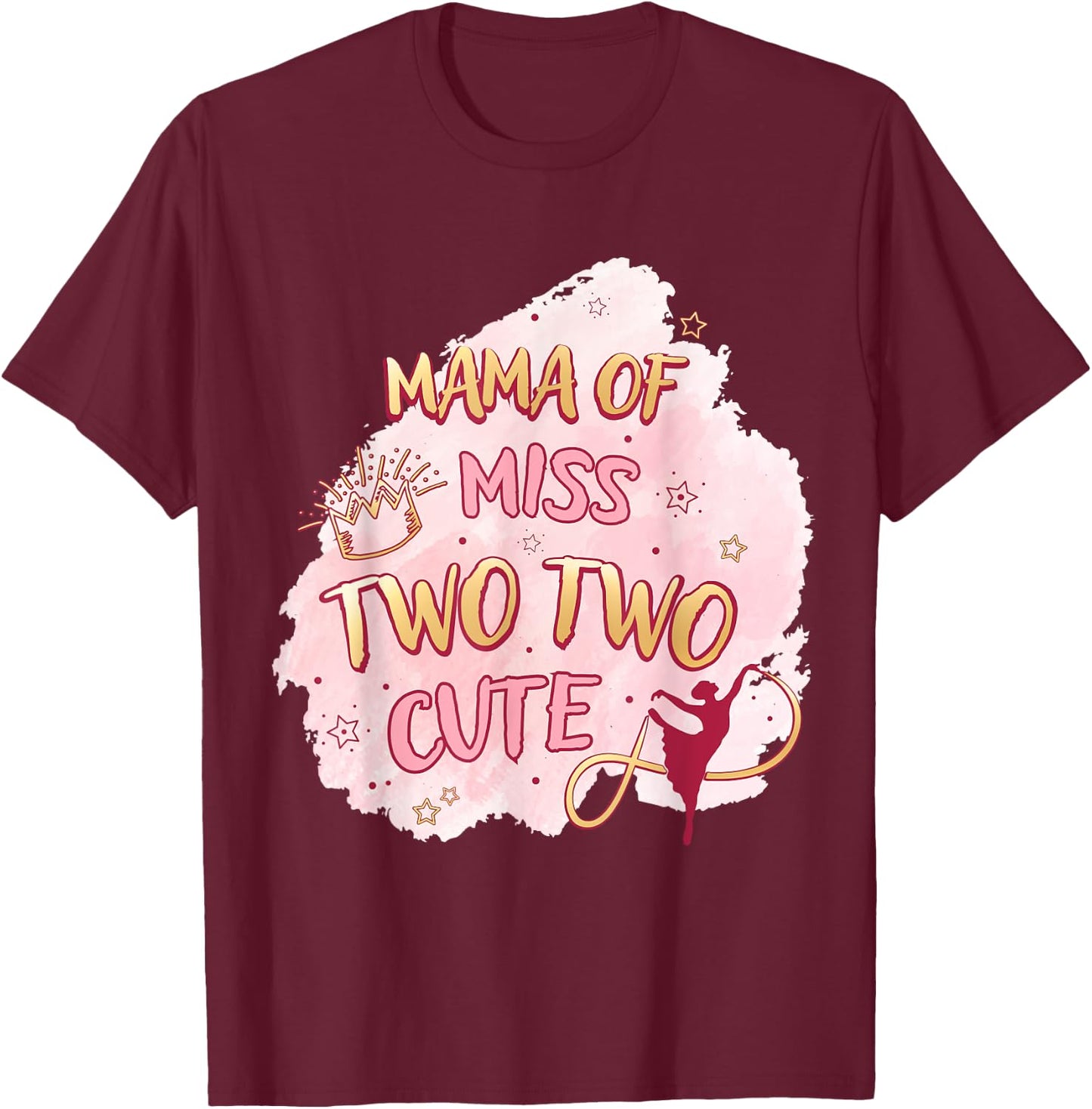 Ballet Girl Second Birthday Mama Ms Two Cute Ballerina Party T-Shirt - T-Shirt | Maroon