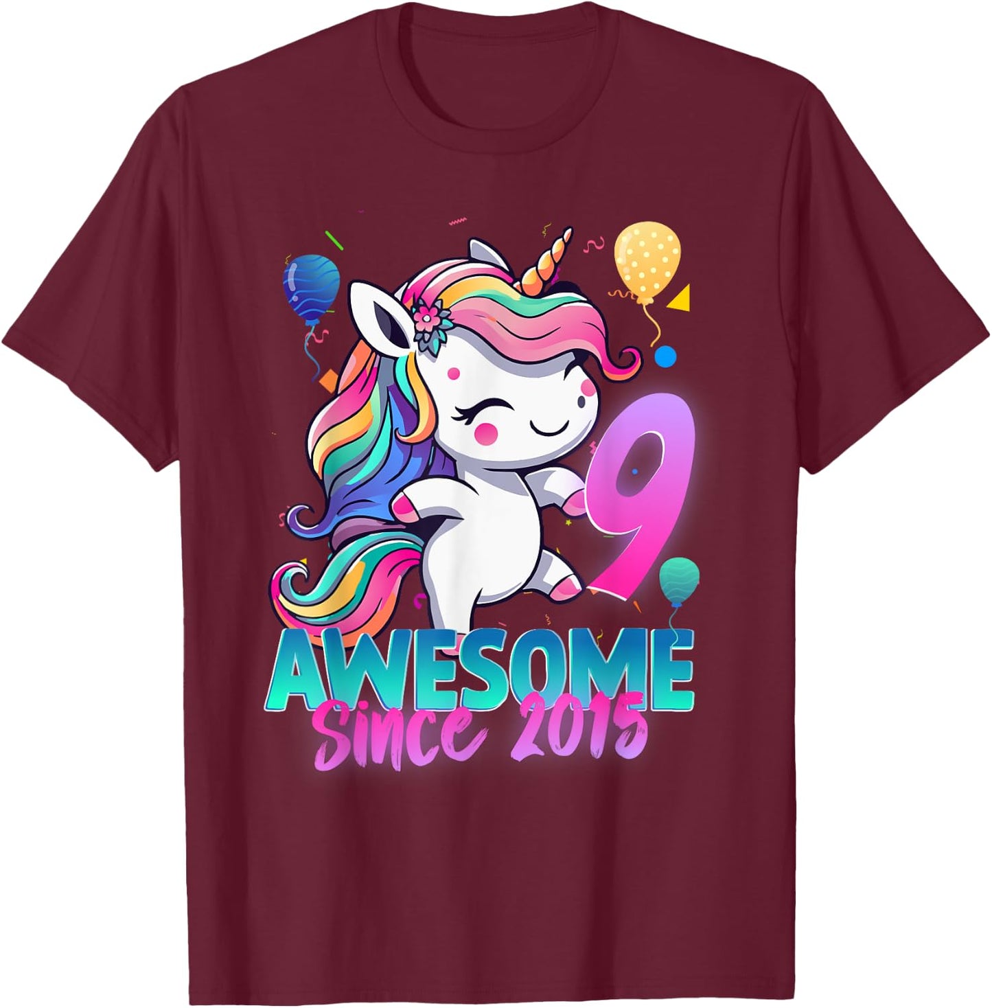 9th Birthday Girl Awesome Since 2015 9 Years Old Unicorn T-Shirt - T-Shirt | Maroon