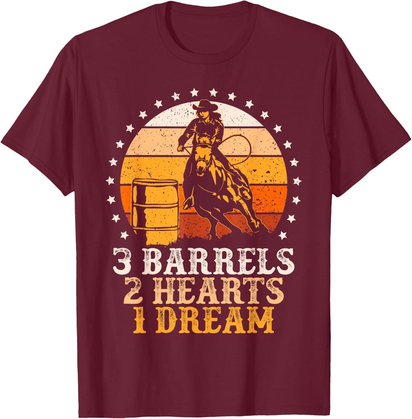 3 Barrels 2 Hearts 1 Dream Vintage Barrel Racing Rodeo T-Shirt - T-Shirt | Maroon