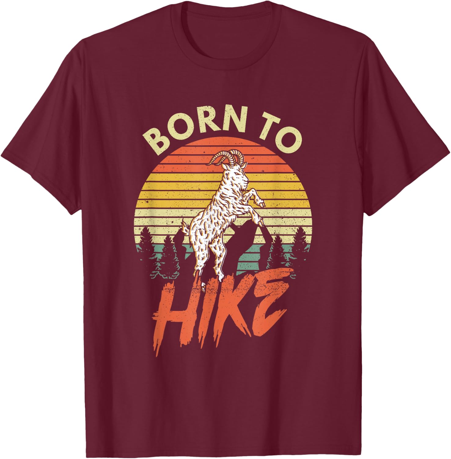 Born To Hike Funny Goat Vintage Mountain Retro Hiking Nature T-Shirt - T-Shirt | Maroon