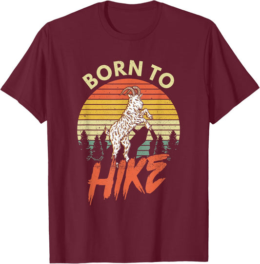 Born To Hike Funny Goat Vintage Mountain Retro Hiking Nature T-Shirt - T-Shirt | Maroon