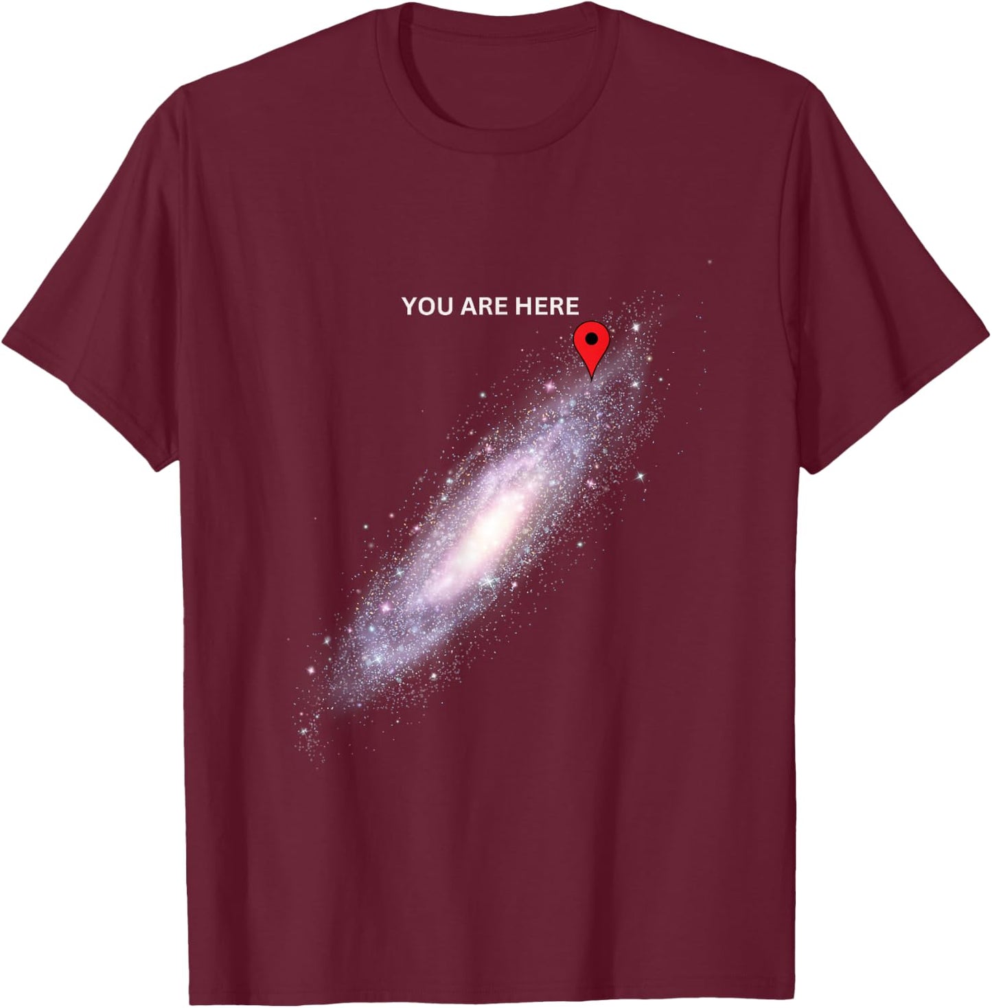 Galaxy Science Geek You are here Space T-Shirt - T-Shirt | Maroon