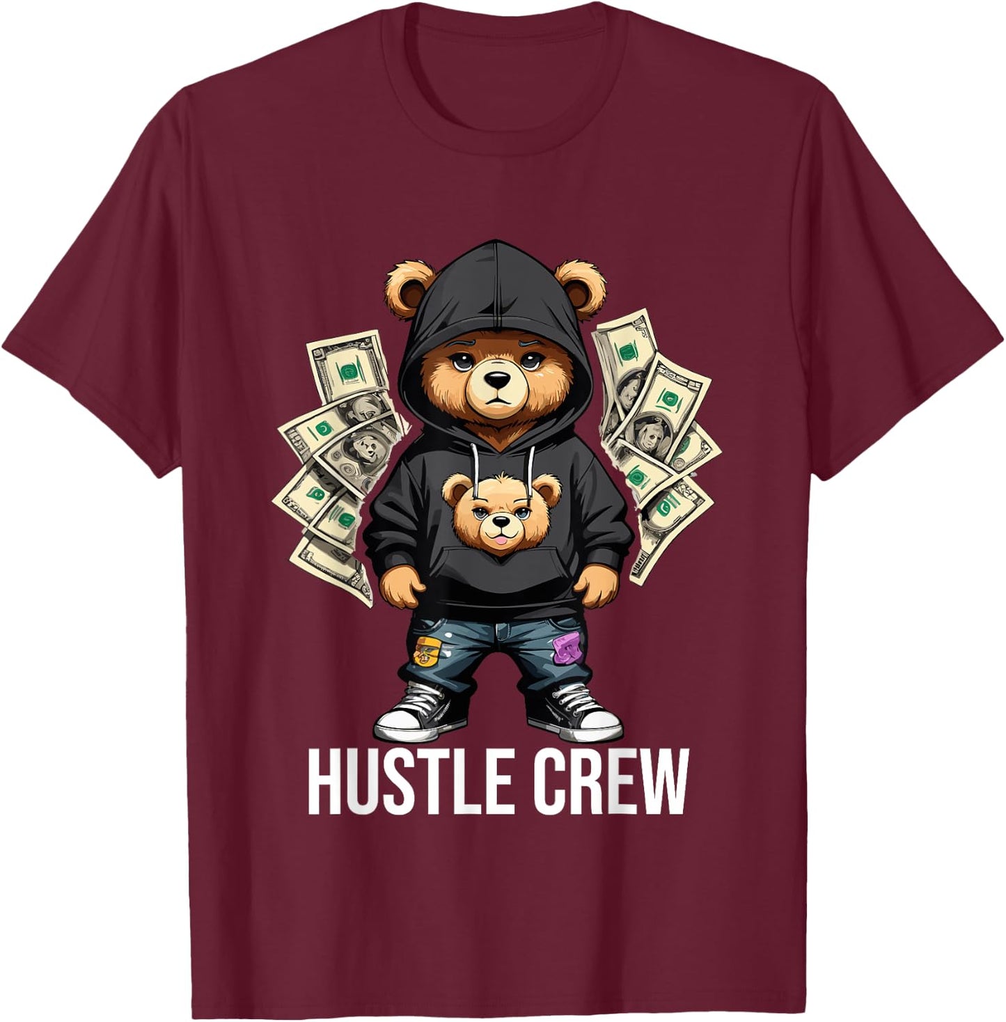Money Hustle Crew Teddy Bear Gangster Dollar Hustler T-Shirt - T-Shirt | Maroon