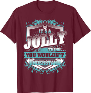It's A JOLLY Thing You Wouldn't Understand Name Vintage T-Shirt - T-Shirt | Maroon