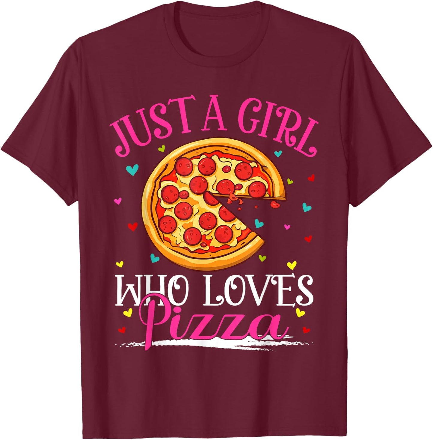 Just A Girl Who Loves Pizza Girls T-Shirt - T-Shirt | Maroon