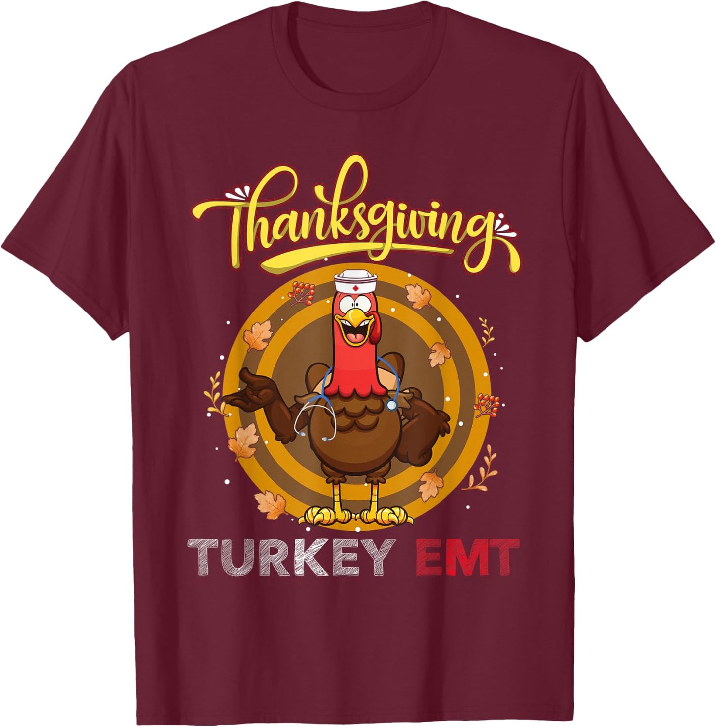 Retro Vintage Funny Turkey EMT Nurse Nursing Thansgiving T-Shirt - T-Shirt | Maroon