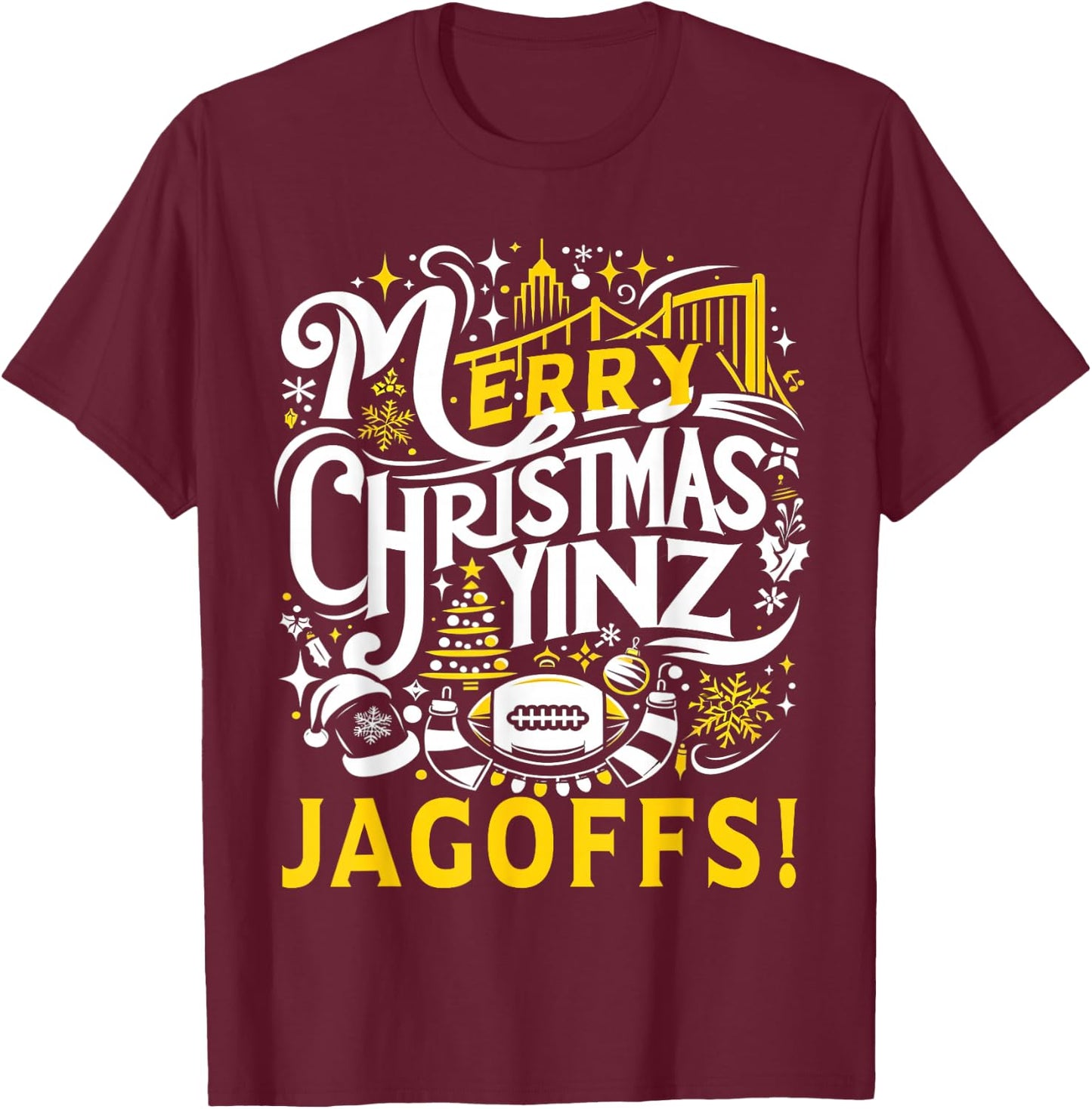 Pittsburgh Christmas Funny Yinz Jagoff Ugly T-Shirt - T-Shirt | Maroon